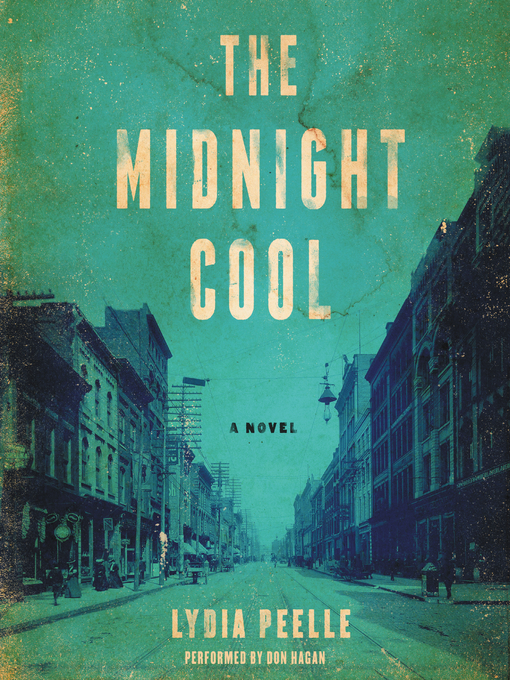 Title details for The Midnight Cool by Lydia Peelle - Available